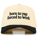 BORN TO YAP Two Tone Trucker Hat