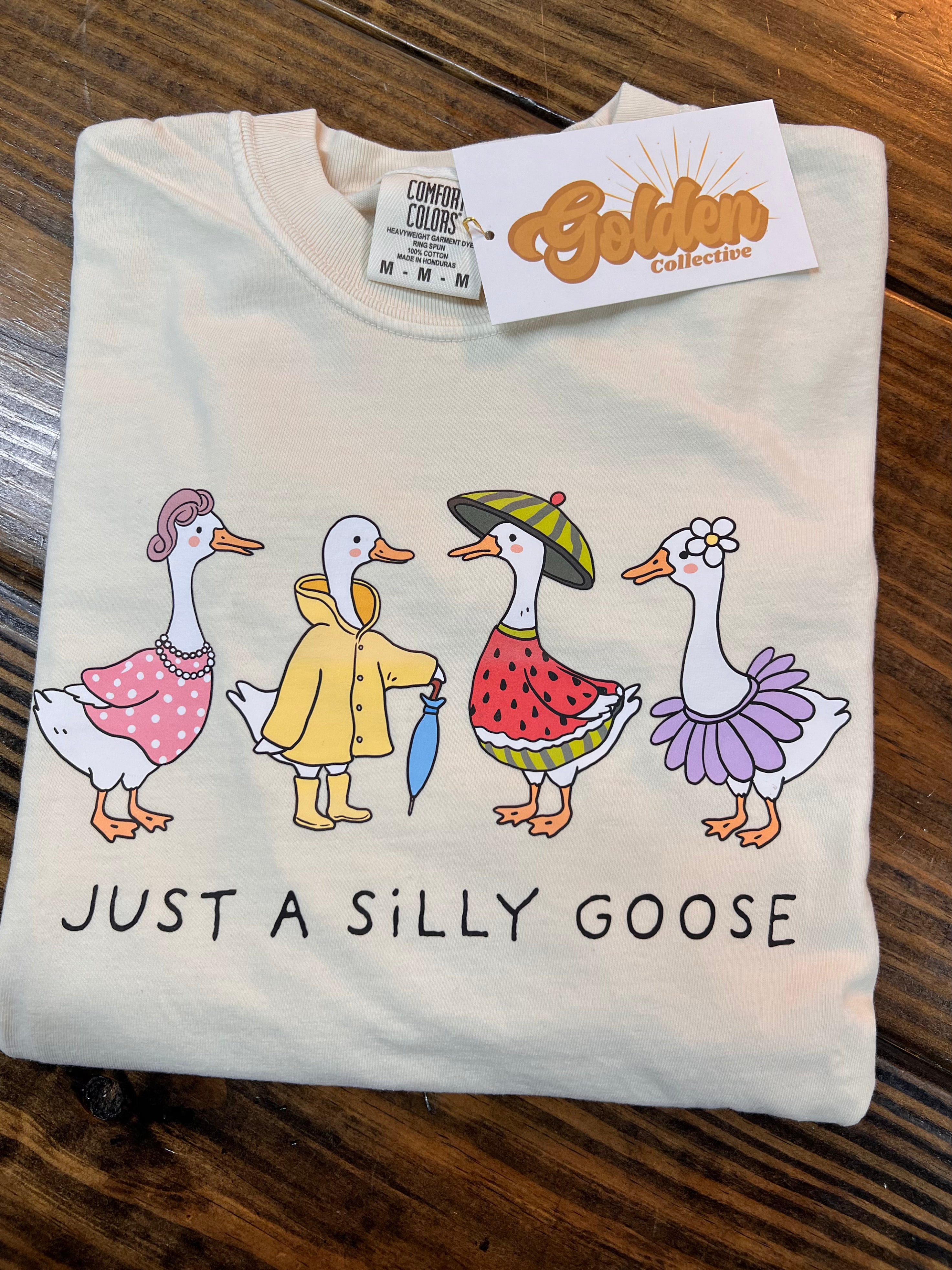 Just A Silly Goose Tee